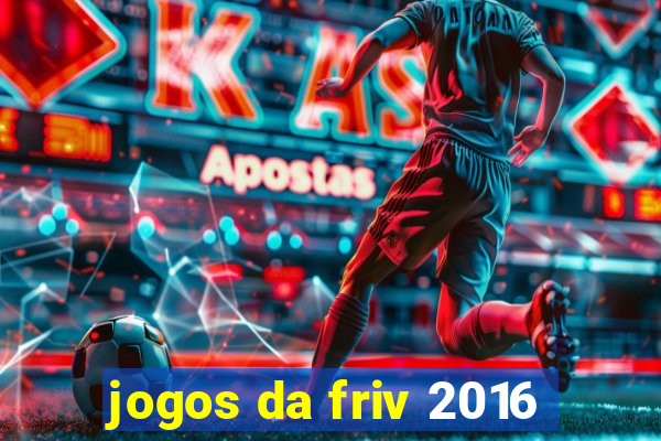 jogos da friv 2016